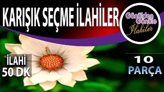 Karışık Seçme İlahiler , En Sevilen İlahiler ,Muhteşem İlahiler, Abdurrahman Önül , Sedat Uçan