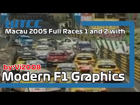 WTCC 2005 Macau Full Races 1 AND 2, but with F1 Modern Graphics