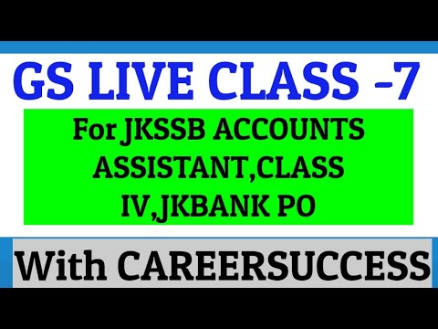 GS LIVE CLASS 7 -FOR ACCT ASST ,CLASS IV,JKBANK PO @Career Success