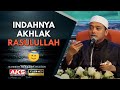 62 Indahnya Akhlak Rasulullah Ustaz Wadi Annuar
