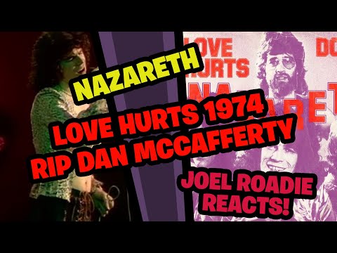 Nazareth - Love Hurts (1974) - RIP Dan McCafferty 1946-2022 -Roadie Reacts