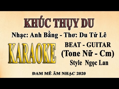 KHÚC THỤY DU Karaoke Guitar Tone Nữ (Ngọc Lan)