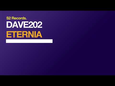DAVE202 - Eternia (Original Club Mix)