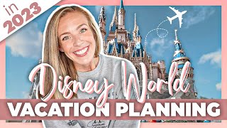 HOW TO PLAN A DISNEY VACATION IN 2023 | Disney World Vacation Planning | Planning a Disney Trip