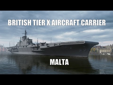 British Tier X Premium Aircraft Carrier Malta - Commented Gameplay