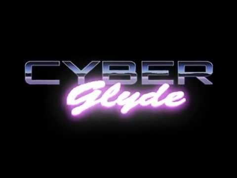 Cyber Glyde Video