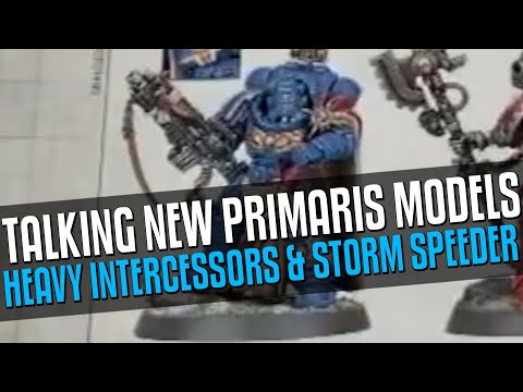 Talking Heavy Intercessors & Storm Speeder Hellstrike