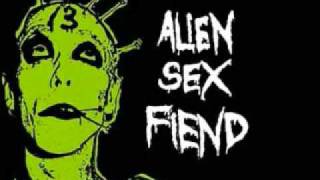 Alien Sex Fiend - The Girl At The End Of My Gun