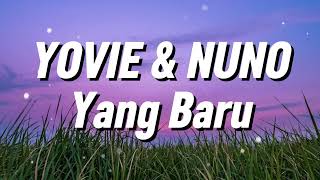 Download lagu Yovie & Nuno - Yang Baru (Lirik) mp3 Download lagu Yovie & Nuno - Yang Baru (Lirik) mp3