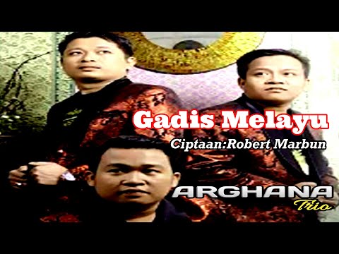 GADIS MELAYU||ARGHANA TRIO||LAGU BATAK TERBARU