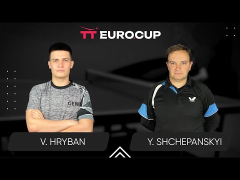 17:35 Vadym Hryban - Yurii Shchepanskyi 27.07.2024 TT Euro.Cup Ukraine Elite. TABLE 3