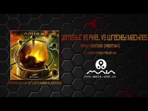 Domestic vs Pixel vs Wrecked Machines - Any Sense / Remix (2004, Maia Records)