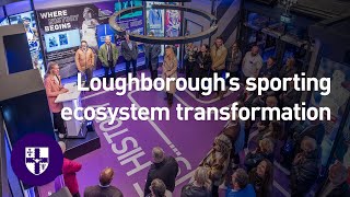 Loughborough University's sporting ecosystem transformation