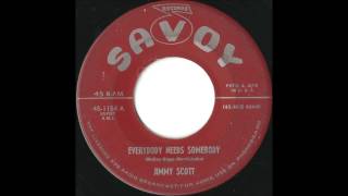 Jimmy Scott - Everybody Needs Somebody - Great 50's Mid Tempo Jazz / Rock and Roll Crossover