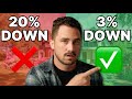 20 Down Vs 3 Down The Real Cost Breakdown With Actual Numbers