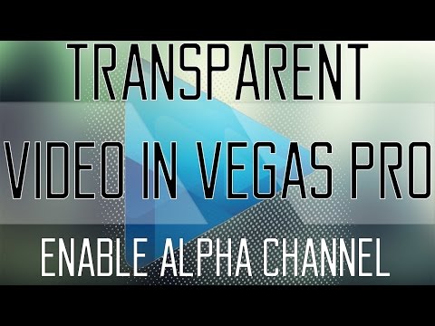 Tutorial Sony Vegas Pro - How to enable a transparent video (ALPHA channel) Video