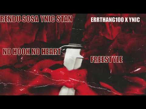 NO HOOK (NO HEART FREESTYLE) - RENDU SOSA x YNIC STAN