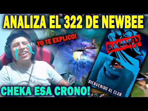 VANN ANALIZA LA PARTIDA DEL 322 DE NEWBEE | EXPLICA POR QUE BANEARON A NEWBEE |  DOTA 2