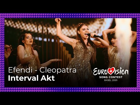 🇦🇿 EFENDİ - CLEOPATRA - Eurovision 2025 Second Semi-Final - Interval Akt!