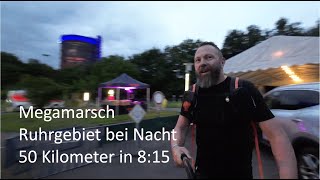 Megamarsch Ruhrgebiet bei Nacht 2023: 50 Kilometer in 8:15