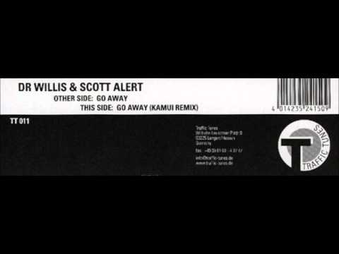 Dr Willis & Scott Alert - Go Away