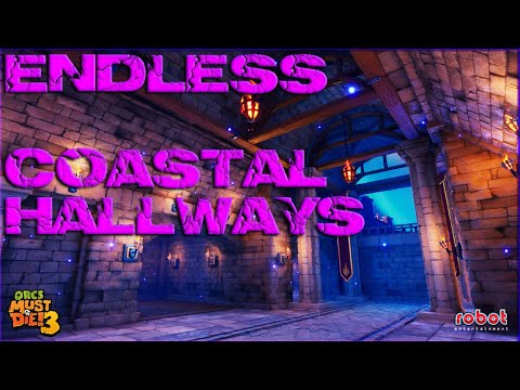 **Outdated**Orcs Must Die 3 - Coastal Hallways Endless