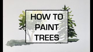 How to Paint Trees - Watercolour Techniques for 3 Different Types of Trees
