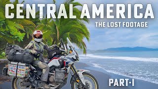 Our ride through Central America (THE LOST FOOTAGE) - PART I (S4:E33) #motovlog