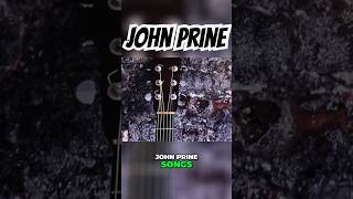 Top 10 John Prine Songs You Must Hear Now #johnprine