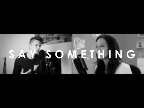 "SAY SOMETHING" - A Great Big World ft. Christina Aguilera (Cover by KiiBeats & Martina K.) [HD]