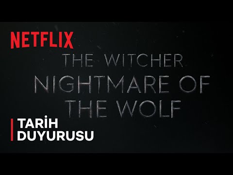 The Witcher: Nightmare of the Wolf | Tarih Duyurusu | Netflix