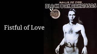 Black Oak Arkansas - Fistful of Love w/Lyrics