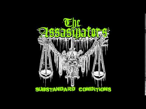 The Assasinators Substandard Conditions
