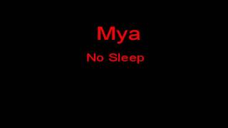 Mya No Sleep + Lyrics