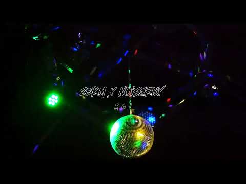 25km X NoiSerux (Official Audio)