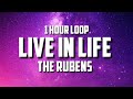 The Rubens - Live In Life (1 HOUR LOOP)