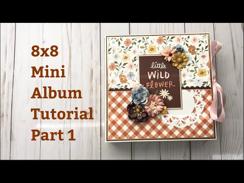 8x8 mini Album Tutorial Part1 | Simple Stories | Boho Baby | CCC DT Project