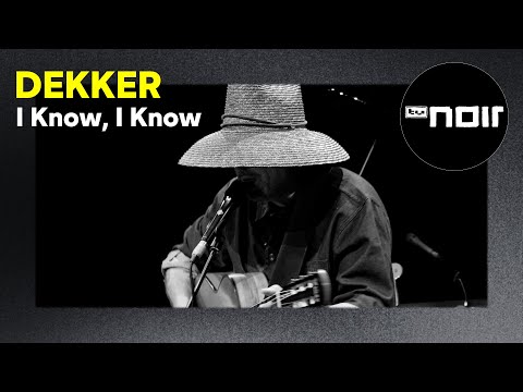 Dekker – I Know, I Know (live bei TV Noir)