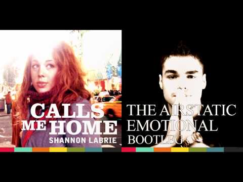 Shannon LaBrie - Calls Me Home (The Airstatic Emotional Bootleg).mp4