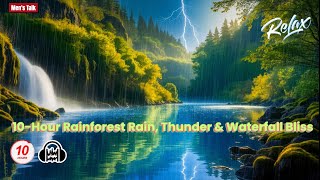10 Hour Rainforest Rain, Thunder & Waterfall Bliss