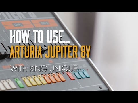 How To Use Arturia Jupiter 8v with King Unique - The History