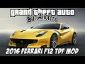 Ferrari F12 TDF 2016 для GTA San Andreas видео 2
