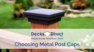 Choosing Metal Post Caps