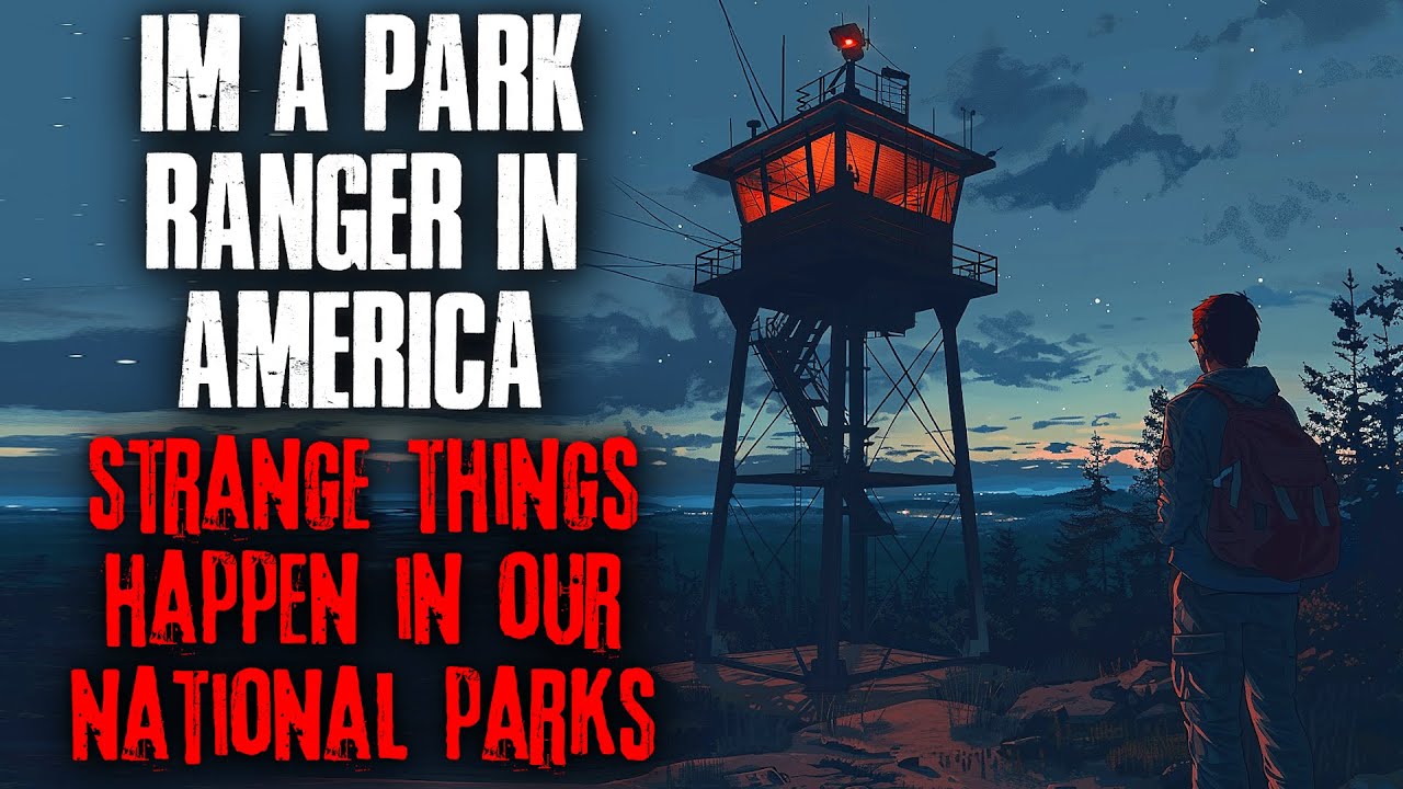 I'm A Park Ranger In America, Strange Things Happen In Our National Parks