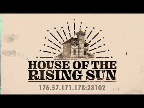 HOUSE OF THE RISING SUN PVE | SCUM HOT RS