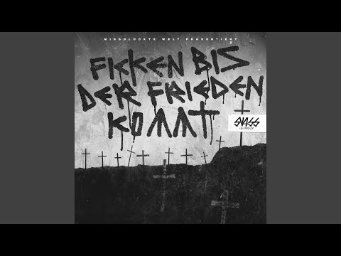 Ficken bis der Frieden kommt