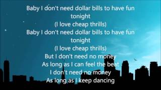 Sia - Cheap Thrills ( Lyrics )