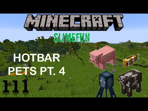 Slimefun Ep#111 - Hotbar Pets Part 4!