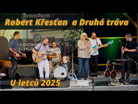 Robert Křesťan a Druhá tráva   U letců 2025