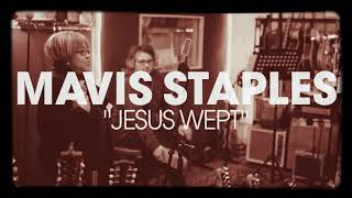 Mavis Staples - &quot;Jesus Wept&quot; | &quot;Far Celestial Shore&quot;